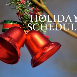 Upcoming Holiday Schedule